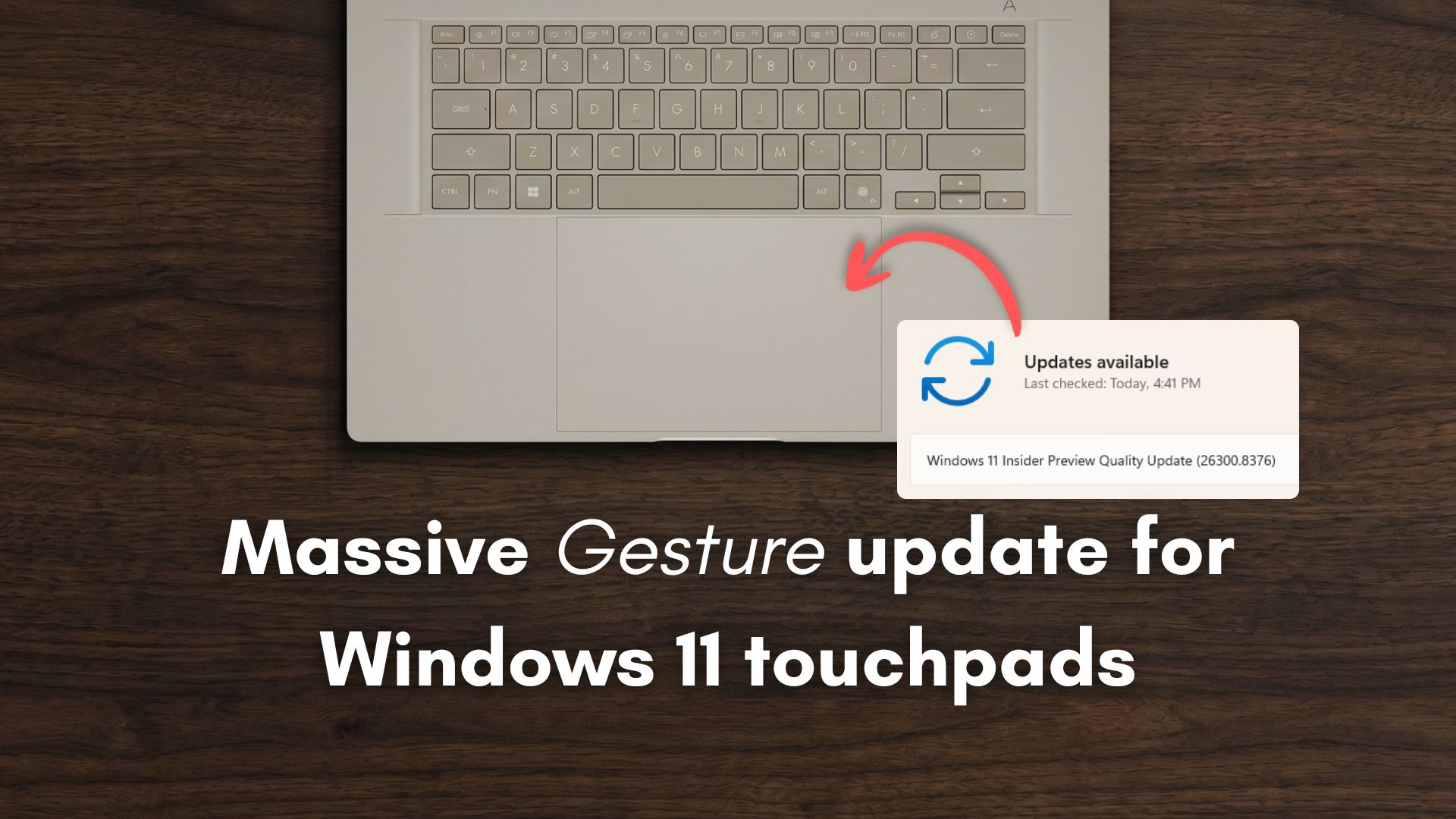 Bản dựng Windows Insider mới bổ sung một số cử chỉ cho trackpad của máy tính xách tay Windows 11