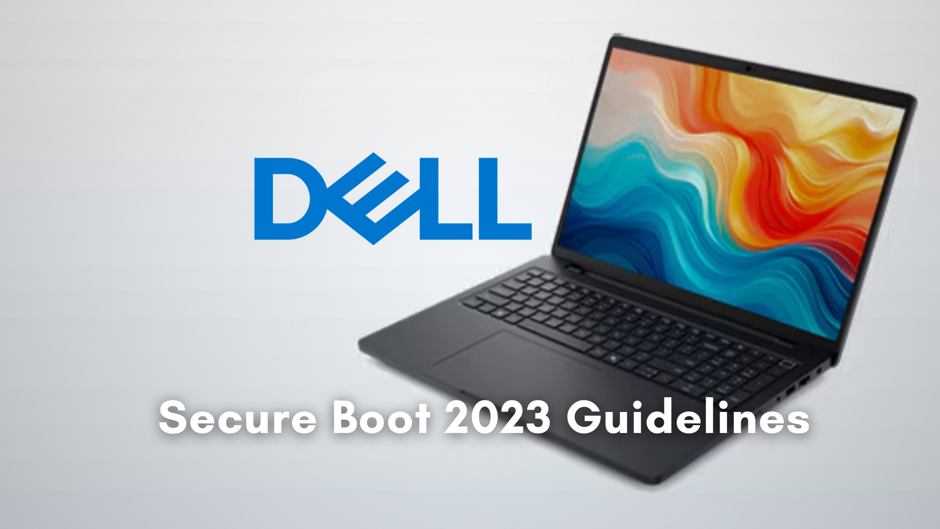 Dell 2023 secure boot update guidelines