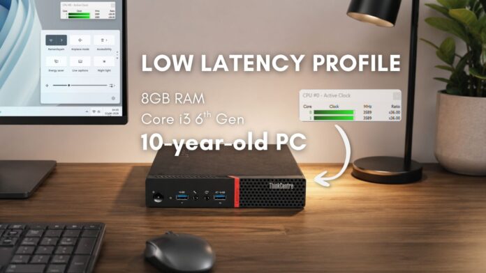 Tính năng tăng cường CPU Cấu hình độ trễ thấp mới của Windows 11 có giúp menu Bắt đầu nhanh hơn trong phần cứng cũ không