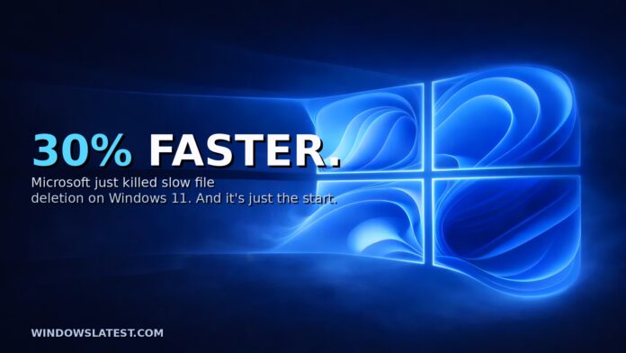 File Explorer xóa tệp nhanh hơn 30 phần trăm