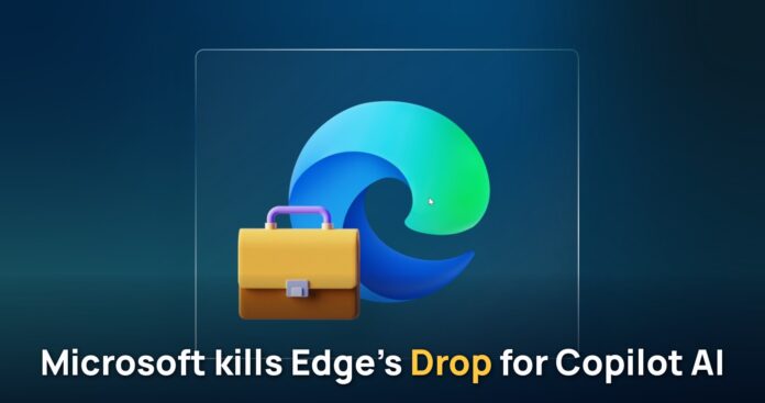 Microsoft Edge bỏ tính năng Drop