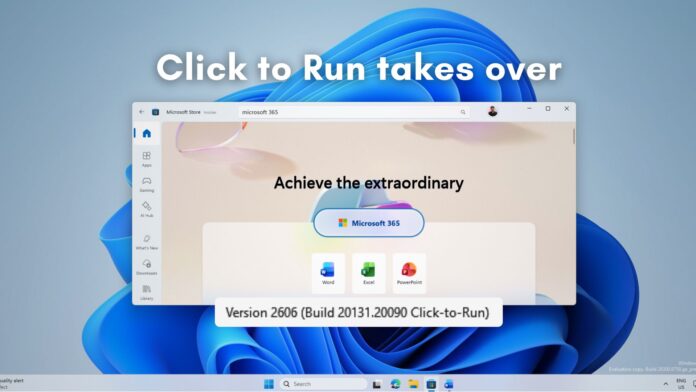 Microsoft sắp kết thúc hỗ trợ cho phiên bản Store của ứng dụng Microsoft 365, kêu gọi người dùng chuyển sang trình cài đặt Click-to-Run có khả năng cao hơn.